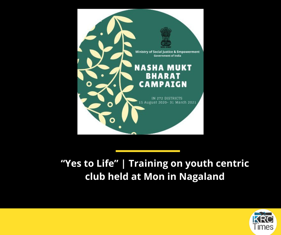 Yes To Life Training On Youth Centric Club Held At Mon In Nagaland Krc Times